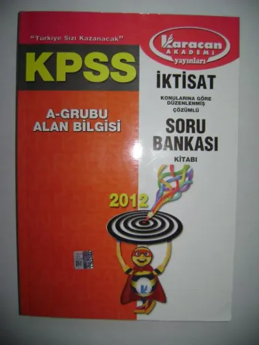KPSS İKTİSAT KONULARINA GÖRE DÜZENLENMİŞ ÇÖZÜMLÜ SORU BANKASI KİTABI