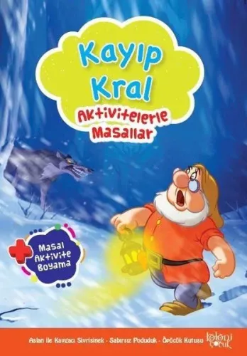 Aktivitelerle Masallar; Kayıp Kral