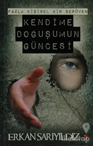 Kendime Doğuşumun Güncesi