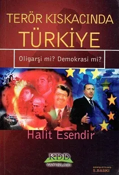 Terör Kıskacında Türkiye Oligarşi Mi? Demokrasi Mi?