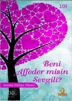 Beni Affeder misin Sevgili?