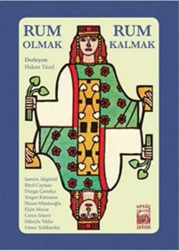 Rum Olmak, Rum Kalmak