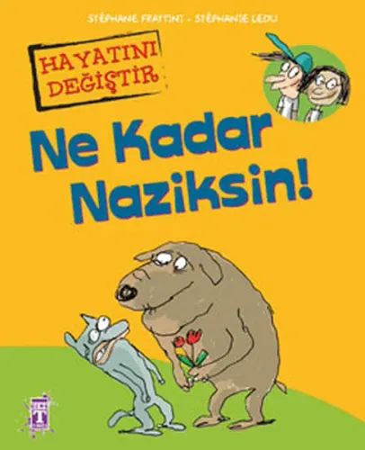 Ne Kadar Naziksin! (Ciltli)