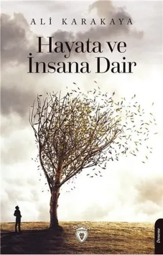 Hayata ve İnsana Dair