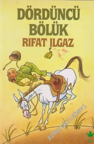 Dördüncü Bölük : Mizah Öyküleri -        1992