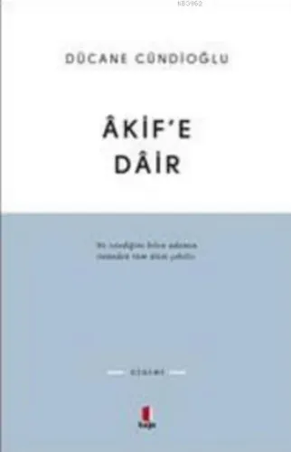 Akif’e Dair