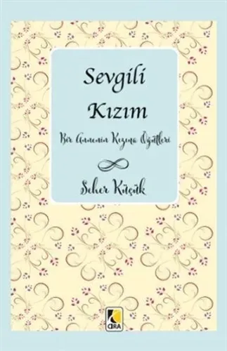 SEVGİLİ KIZIM