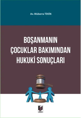 Boşanmanın Çocuklar Bakımından Hukuki Sonuçları