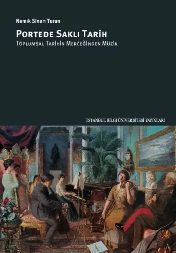 Portede Saklı Tarih - Toplumsal Tarihin Merceğinden Müzik