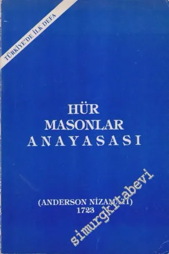 Hür Masonlar Anayasası - Anderson Nizamatı 1723 -        1989