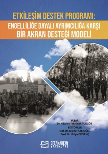 Etkileşim Destek Programı: Engelliliğe Dayalı Ayrımcılığa Karşı Bir Akran Desteği Modeli
