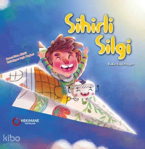 Sihirli Silgi-Kudüs Özgürleşiyor