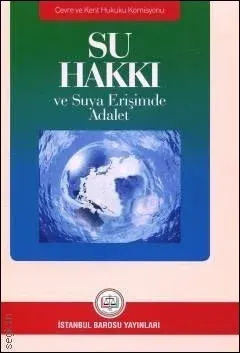 Su Hakkı ve Suya Erişimde Adalet