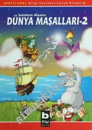 Sabahtan Akşama Dünya Masalları II