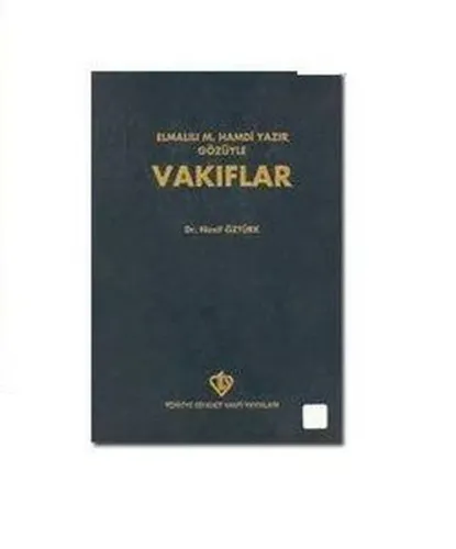 Elmalılı Hamdi Yazır Gözüyle Vakıflar