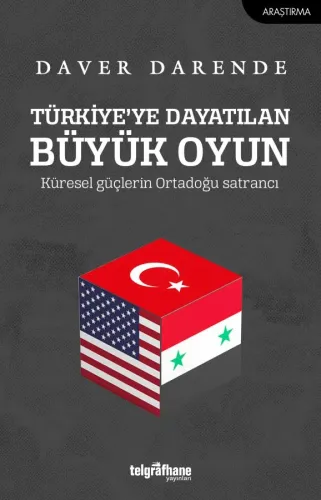 Türkiye’ye Dayatılan Büyük Oyun Daver Darende