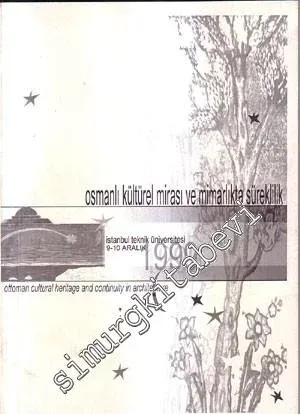 Osmanlı Kültürel Mirası Ve Mimarlıkta Süreklilik -
