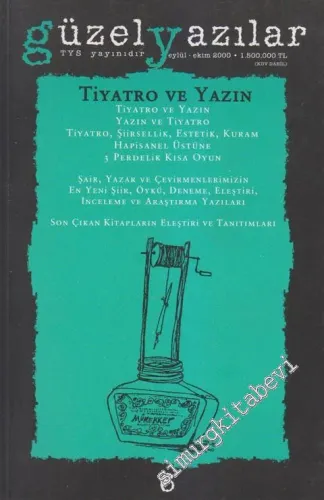 Güzel Yazılar Yazın Ürünleri Seçkisi - Dosya: Tiyatro ve Yazın - Sayı: 6    5  Eylül - Ekim