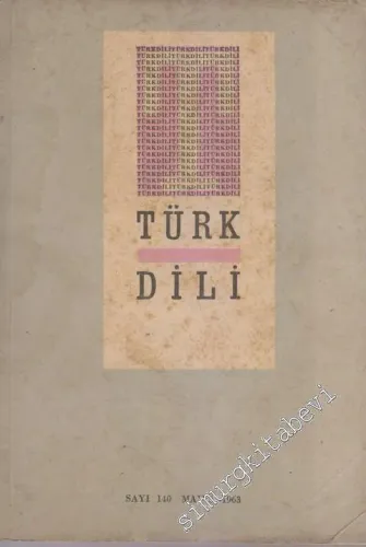 Türk Dili Aylık Fikir ve Edebiyat Dergisi  - 140  XII    Mayıs 1963
