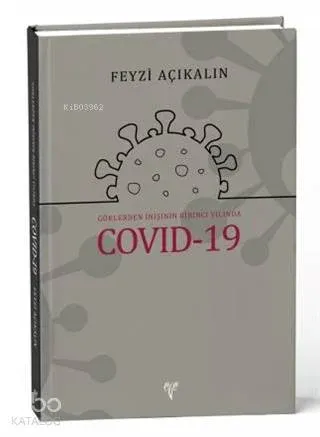Göklerden İnişinin Birinci Yılında COVID-19