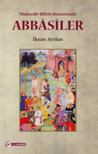 Abbasiler; Müktedir Billah Döneminde
