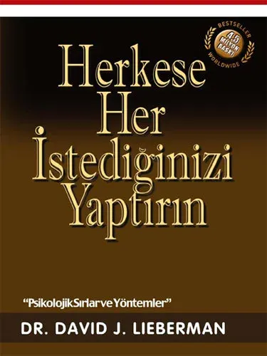 Herkese Her İstediğinizi Yaptırın