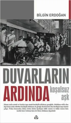 Duvarların Ardında; Koşulsuz Aşk