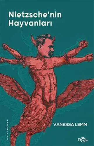Nietzsche’nin Hayvanları ;–Kültür, Politika ve İnsanın Hayvanlığı–