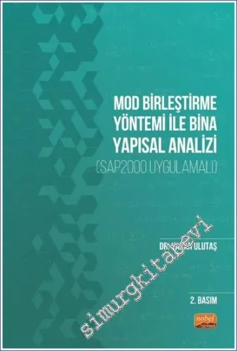 Mod Birleştirme Yöntemi ile Bina Yapısal Analizi (SAP2000 Uygulamalı) -        2023