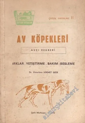 Av Köpekleri: Irklar, Yetiştirme, Bakım, Besleme (Avcı Rehberi) -        1972