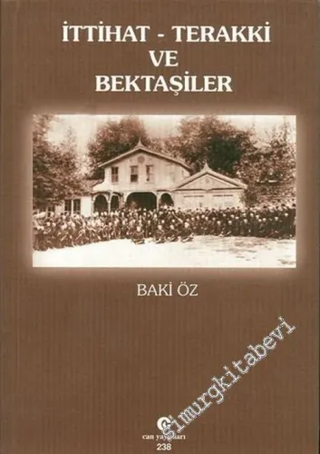 İttihat Terakki ve Bektaşiler -         2004