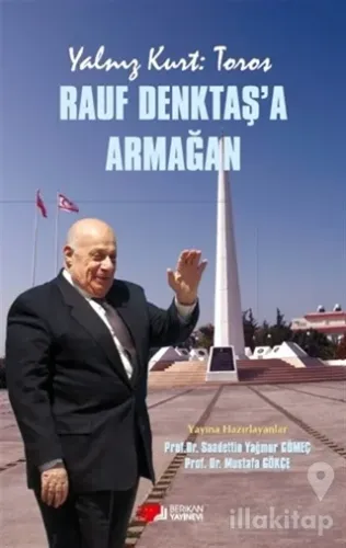 Yalnız Kurt: Toros - Rauf Denktaş'a Armağan
