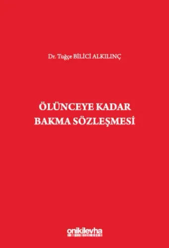Ölünceye Kadar Bakma Sözleşmesi