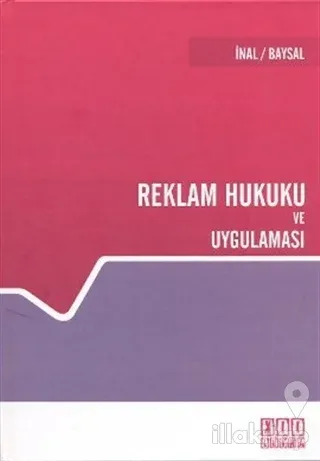 Reklam Hukuku ve Uygulaması (Ciltli)
