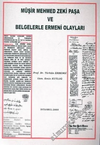 Müşir Mehmed Zeki Paşa ve Belgelerle Ermeni Olayları -         2005