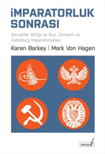 İmparatorluk Sonrası; Sovyetler Birliği ve Rus, Osmanlı ve Habsburg İmparatorlukları