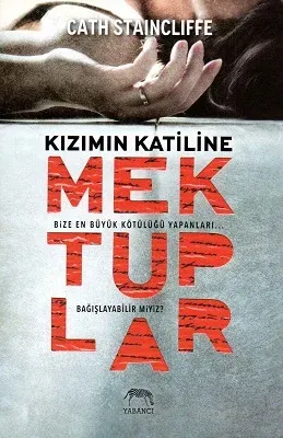 Kızımın Katiline Mektuplar