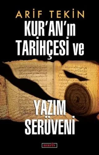 Kur'an'ın Tarihçesi Ve Yazım Serüveni