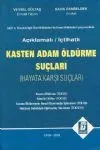 Kasten Adam Öldürme Suçları ( Hayata Karşı Suçlar )