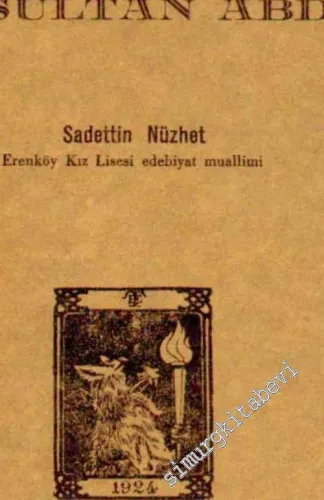 Türk Sazşairlerine Ait Metinler ve Tetkikler 3: 17. Asır Sazşairlerinden Pir Sultan Abdal -        1939