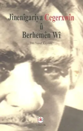 Jinenigariya Cegerxwin u Berhemen Wi