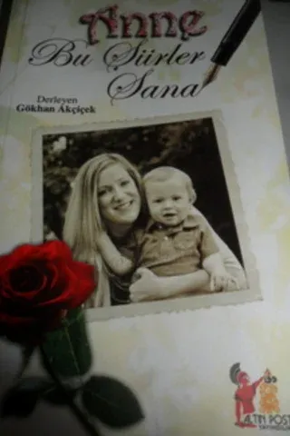 Anne Bu Şiirler Sana