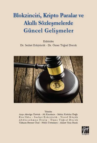 Blokzinciri, Kripto Paralar ve Akıllı Sözleşmelerde Güncel Gelişmeler