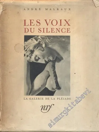 Les Voix Du Silence: La Galerie De La Pléiade -