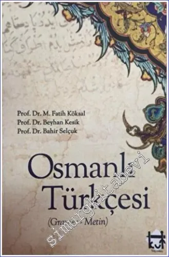 Osmanlı Türkçesi : Gramer - Metin -        2022
