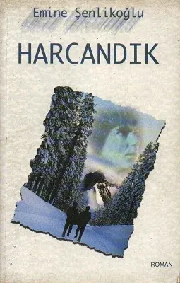 Harcandık