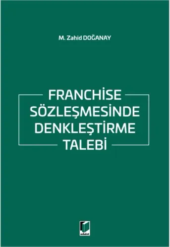 Franchise Sözleşmesinde Denkleştirme Talebi