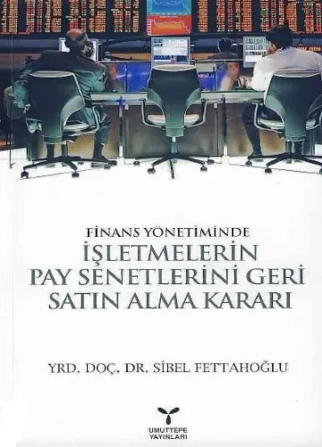 İşletmelerin Pay Senetlerini Geri Satın Alma Kararı