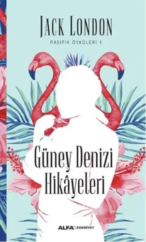Güney Denizi Hikayeleri; Pasifik Öyküleri-1