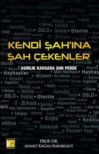 Kendi Şah'ına Şah Çekenler